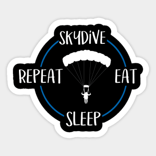 Skydive Eat Sleep Repeat Gift For Skydivers & Parachutists Sticker